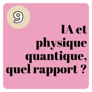 Image de couverture de l'article 9 : Le rapport entre l'IA et la physique quantique